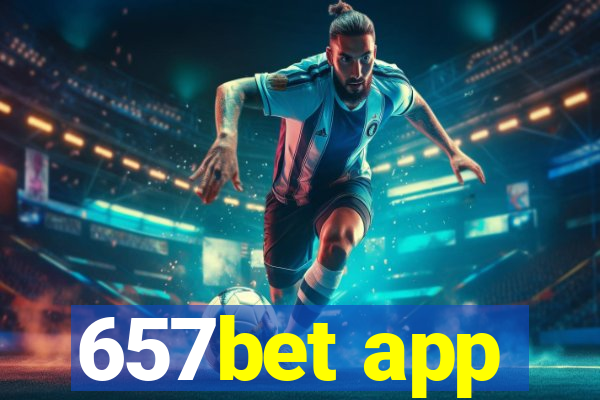 657bet app